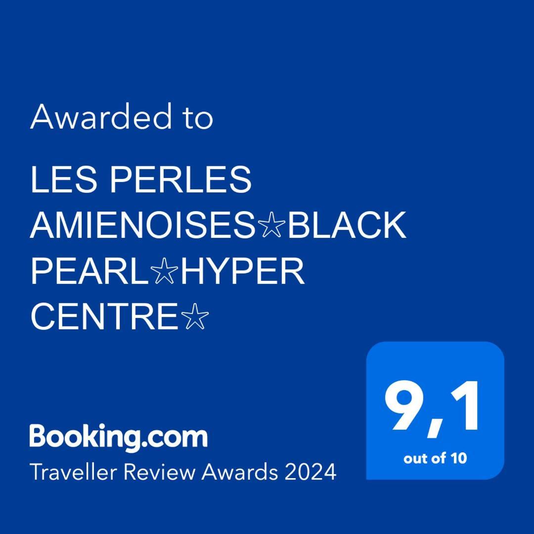 Les Perles Amienoises✩Black Pearl☆Hyper Centre☆ Ам'єн Екстер'єр фото